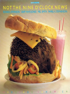 cover image of Not the Nine O'Clock News Hedgehog Sandwich